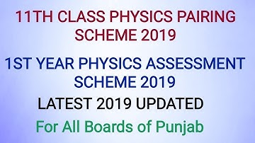 1st Year Final Updated Physics Pairing Scheme 2019 ||11th Physics FInally Board Announced Final Pa