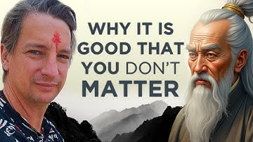The Taoist Teaching That Changes Everything | An Uncomfortable Truth