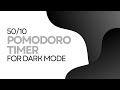 50/10 Pomodoro Timer - Dark Mode
