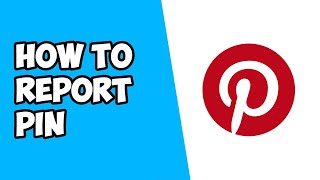 Details How To Report Pin on Pinterest Update