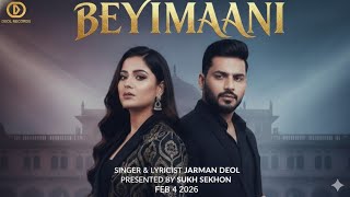 Beyimaani | New Punjabi Sad Song | Latest Punjabi Song 2026 | Jarman Deol | Sukh Sekhon