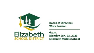 Elizabeth School District BOE Work Session - Jan. 23, 2023