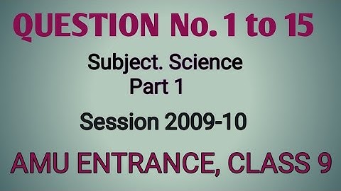 Paper of Session 2009-10 | amu entrance exam for class 9 |important information based question,part1