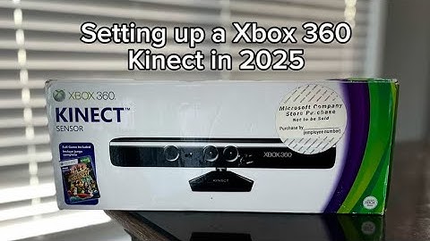 Setting up a Xbox 360 Kinect in 2025