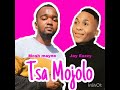 Mosh Mayne & Jay Eazzy - Tsa Mojolo(Official Audio)