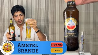Daily Beer Review – Amstel Grande | 650ml Chug & Rating | 5-8% ABV Premium Strong Lager