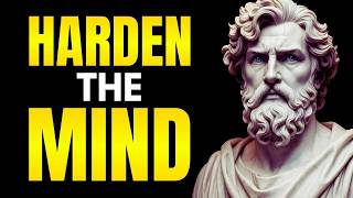 Harden Your MIND - 10 DISCIPLINES to Build MENTAL TOUGHNESS _ Stoicism