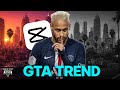 How To Edit The "GTA TREND" Edit Tutorial On CapCut | Glockada Slowd