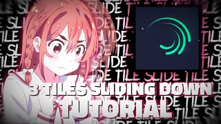 3 TILES SLIDING DOWN TUTORIAL - ALIGHT MOTION TUTORIAL