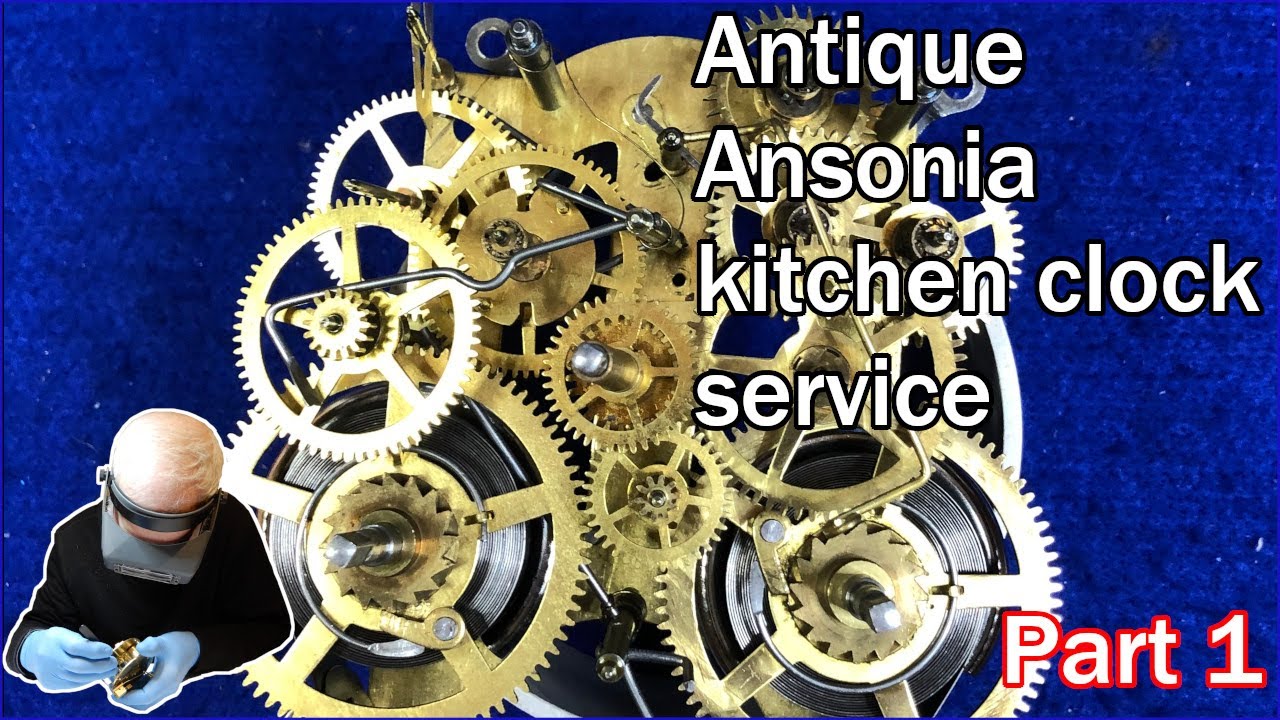 Antique American Ansonia kitchen clock service - Part 1