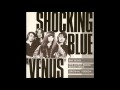 Capture de la vidéo Shocking Blue - Venus   (The Original Version)