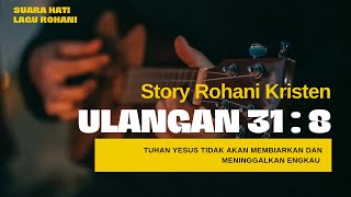 Story Wa Rohani Kristen 30 Detik Terbaru-Ayat Alkitab #7