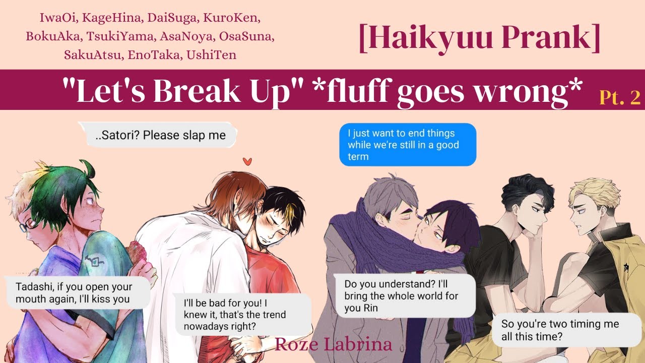 "Let's Break Up" prank Pt. 2 | fluff goes wrong