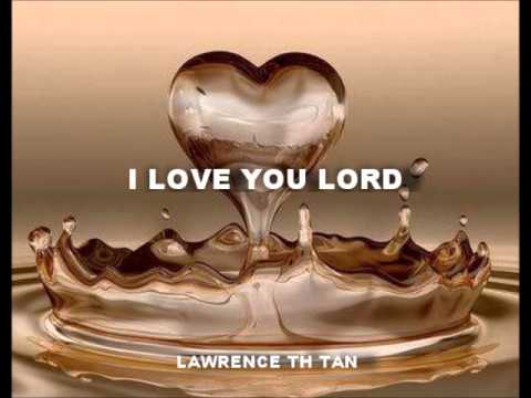 I LOVE YOU LORD ( Christian Worship Song with lyrics ) - YouTube