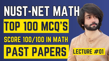 NUST NET Math Top 100 Past Papers MCQs Lecture 01 I NUST Math Past Papers I NET Math Past Papers