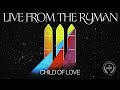 We the kingdom  child of love live from the ryman official audio