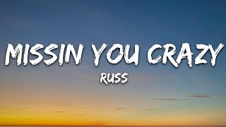 Russ - Missin You Crazy (Lyrics) | 1hour Lyrics