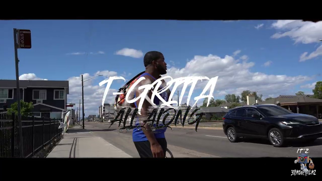 T-Gritta All Along [Official music video] shot by (318MoneyFilmz) 