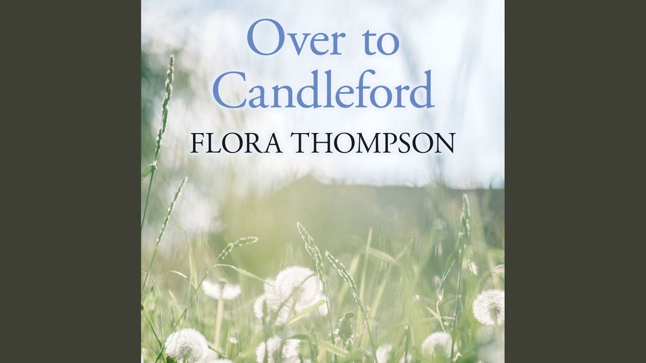 Chapter 4.2 - Over to Candleford