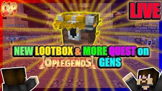 LIVE - NEW LOOTBOX GIVEAWAY, QUESTS and MORE on OPLegends GENS!