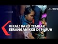 Menegangkan! Viral Video Amatir Serangan Baku Tembak KKB di Papua