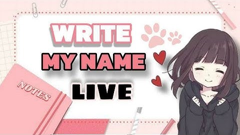 Writing Subscribers beautiful name Live now💖