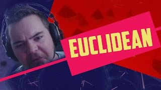 Euclidean // What is this Hellish-Nightmare?