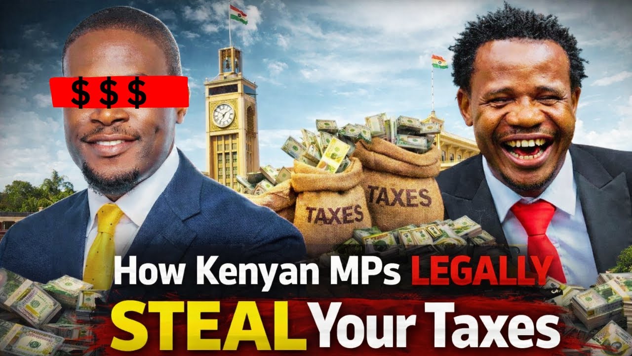The Politician's Playbook: How Kenyan MPs Legally STEAL Your Taxes