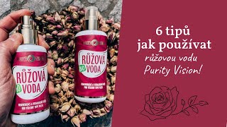 Růžová voda Purity Vision: bestseller na pleť, tělo i vaření!