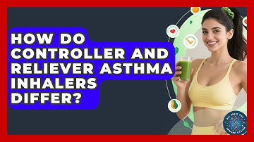 How Do Controller And Reliever Asthma Inhalers Differ? - All About the Immune System