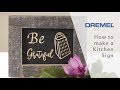 How to Build a Kitchen Sign with Dremel feat. Build Basic&#39;s Jenn Largesse