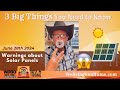 3 Big Things: Warnings About Solar Panels | Bruce Woodburn