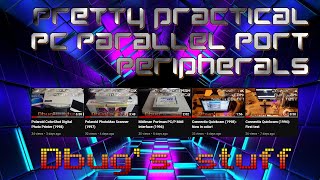 Pretty Practical PC Parallel Port Peripherals