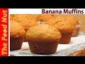 Banana Muffin Recipe - Homemade, Simple, Easy, Healthy, How To Make Them From Scratch | The Food Nut