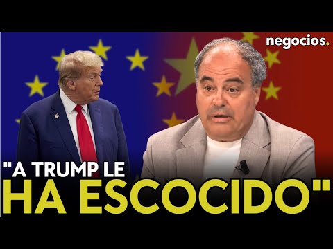"A Trump le ha escocido que Europa mire a China: EEUU no tiene m&aacute;s remedio que dar marcha atr&aacute;s"