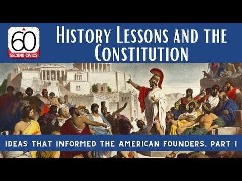History Lessons and the Constitution: Ideas that Informed the American ...