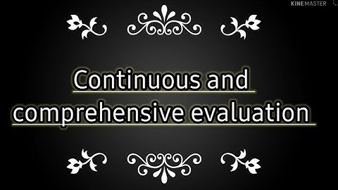 CCE || Continuous and comprehensive evaluation || Evaluation || concept , meaning of CCE ||
