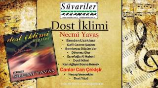 NECMİ YAVAŞ - CANLAR CAN ÇEKİŞİR