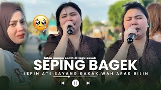 SEPIN ATE SAYANG YAK KANGEN DE 😔LAGU SASAK BIKIN SEDIH SEPING BAGEK NOVIE REINATA 05