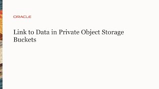 Link to Data in Private Object Storage Buckets and Create a Cloud Connection.