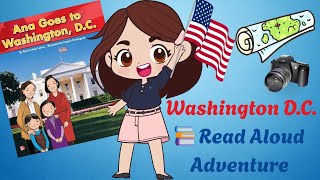 📚 Ana Goes to Washington D.C. 🇺🇸 | Let’s Learn About the U.S. Capital! 🏛️✨