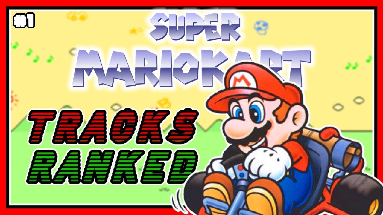 Ranking EVERY Super Mario Kart Track Road To Every Mario Kart Track ranking-every-super-mario-kart-track-road-to-every-mario-kart-track