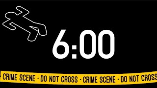 6 Minute Crime Scene Timer (Tone Alarm at End)