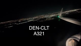 Denver (DEN) - Charlotte (CLT) - American Airlines - Airbus A321-231 - Takeoff, Inflight, & Landing