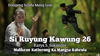 Download Lagu Si Ruyung Kawung 26 | Dongeng Sunda Mang Iyan MP3