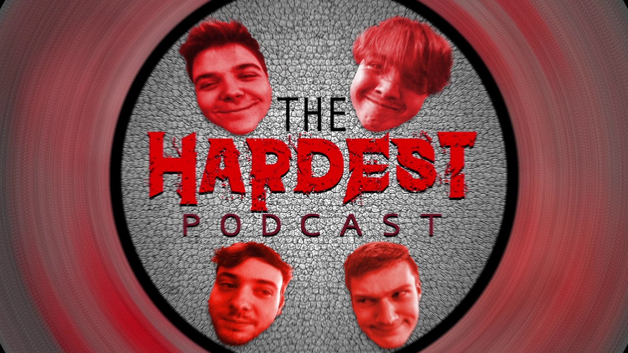 The Hardest Podcast - YouTube