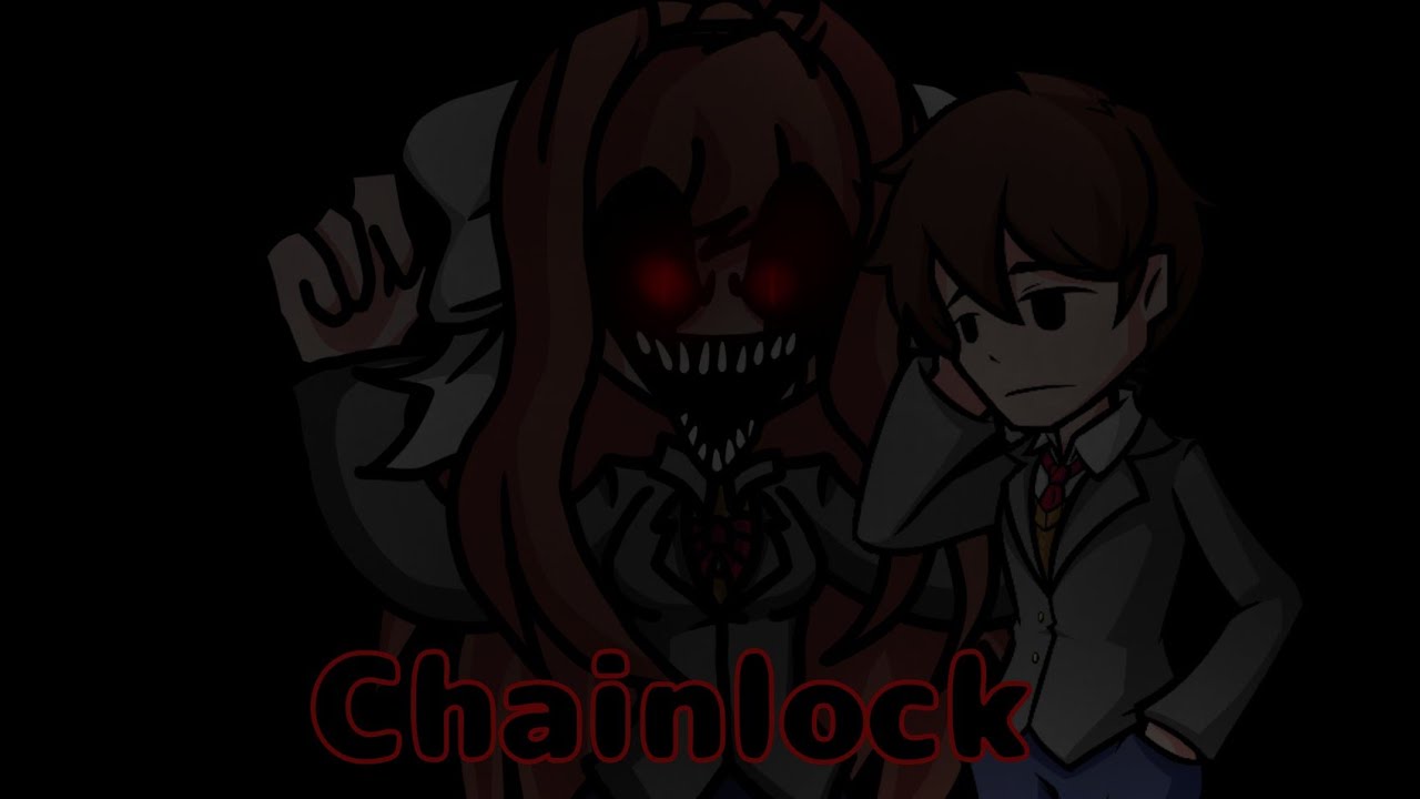 Chainlock But Monika.exe And Mc Sing It