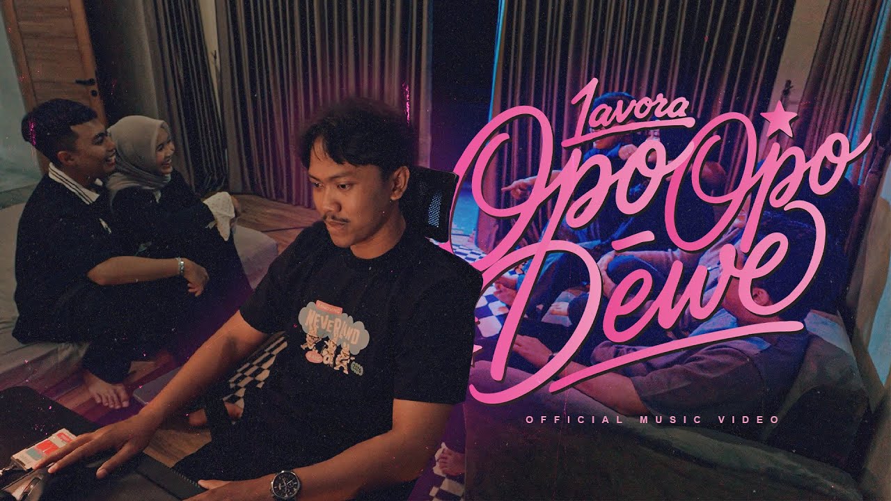 Opo - Opo Dewe - LAVORA (Official Music Video) || Pengen koyo sing liyane lungo dolan