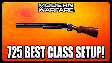 NEW OVERPOWERED 725 CLASS SETUP IN MODERN WARFARE! BEST 725 ATTACHMENTS! (MW Tips)