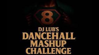 DANCEHALL MIX 2025 MASHUP VOL 8 DJ LUB'S/ Vybz Kartel, Shenseea, Skillibeng, Moliy, Yung Bredda